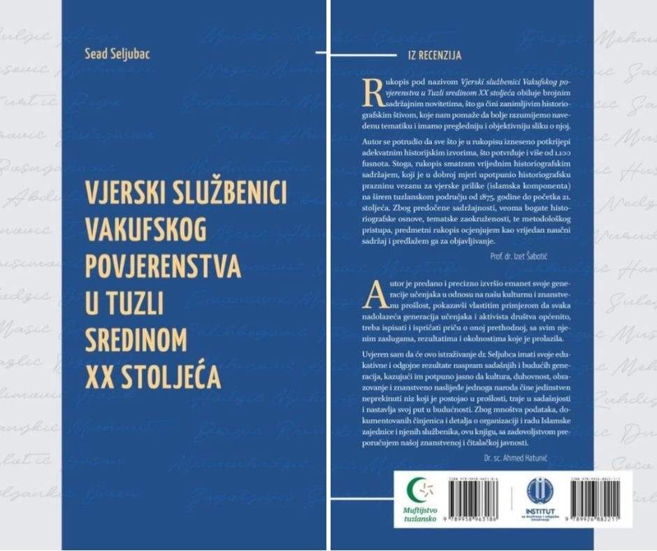 IMG_9773 (1).jpeg - Iz štampe izašla knjiga “Vjerski službenici vakufskog povjerenstva u Tuzli sredinom XX stoljeća” 